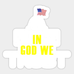 In God We Trust. Sticker